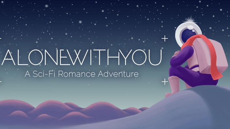 Alone with you