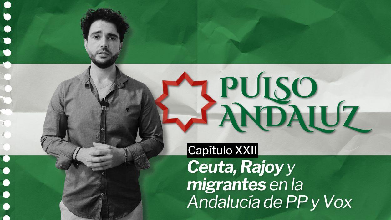Pulso Andaluz | Capítulo XXII