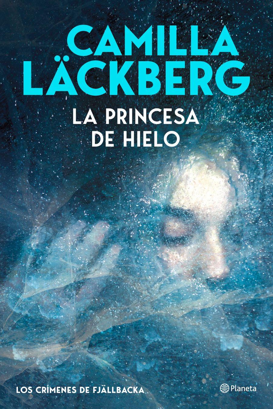Portada 'La princesa de Hielo', de Camilla Läckberg Portada 'La princesa de Hielo', de Camilla Läckberg
