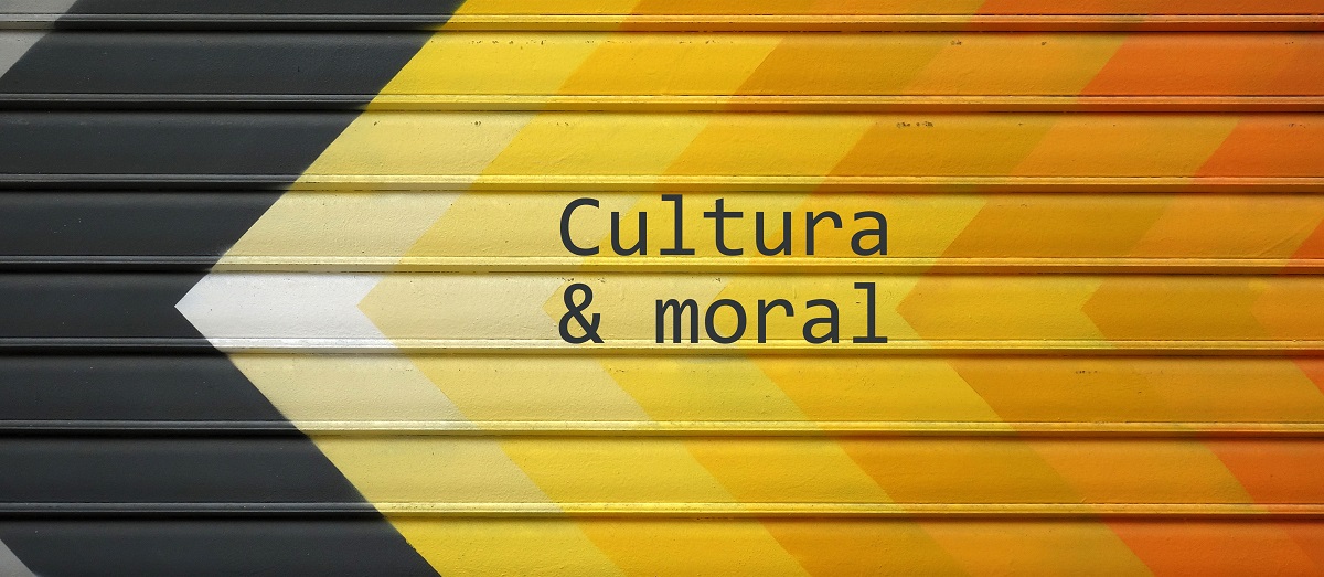 La cultura y la moral