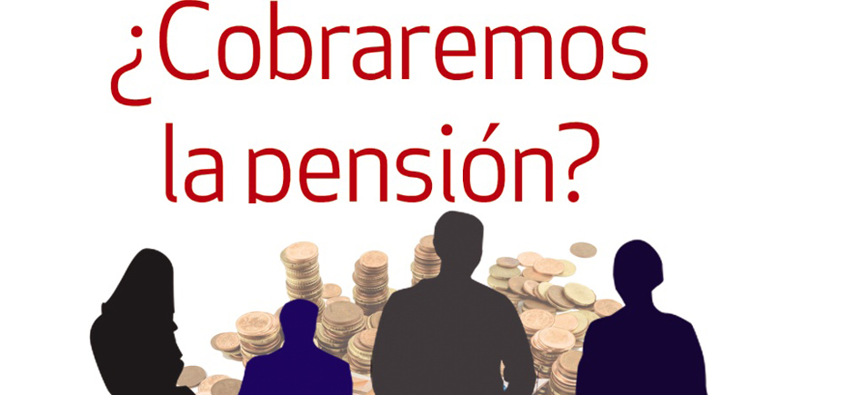 Portada de '¿Cobraremos la pensión?'