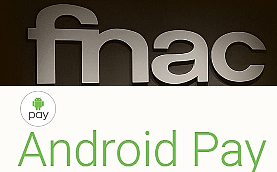 Coincidiendo con su lanzamiento por parte de Google, Fnac anuncia que ya es posible pagar en sus establecimientos a través de Android Pay.