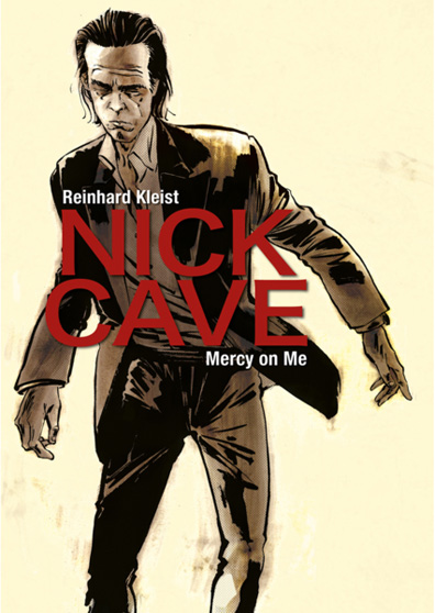 Nick Cave. Una vida en blanco y negro