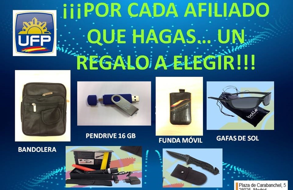 Regalos ofrecidos por la  Unión Federal de Policía (UFP) por la captación de afiliados. 