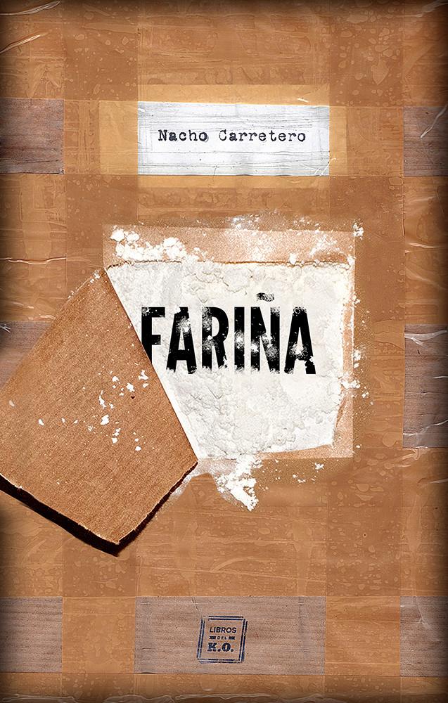 Portada de Fariña, el libro secuestrado de Nacho Carretero sobre el narcotráfico en Galicia