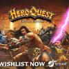 El mítico juego de mesa Hero Quest se convierte en videojuego