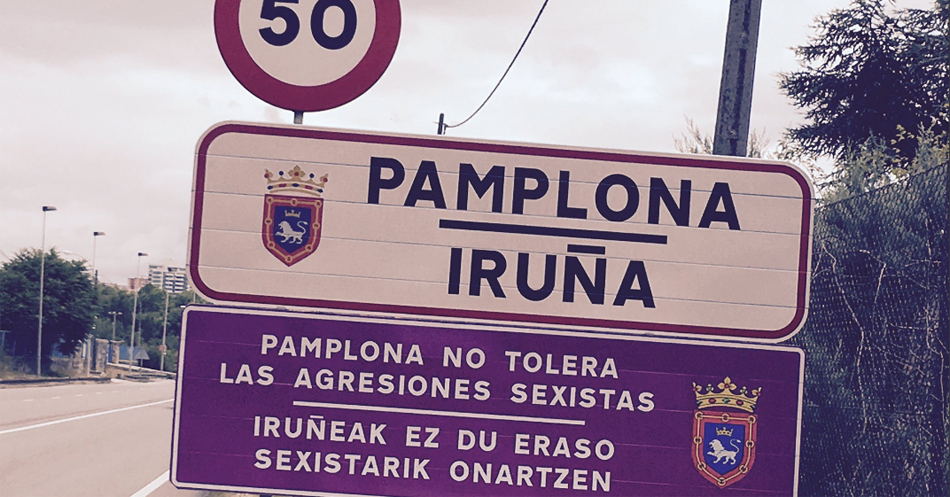 "Pamplona no tolera las agresiones sexuales", cartel a la entrada de la ciudad