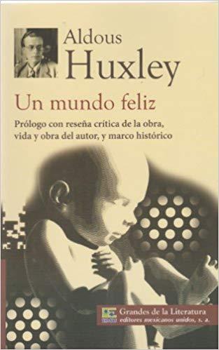 un mundo feliz un mundo feliz