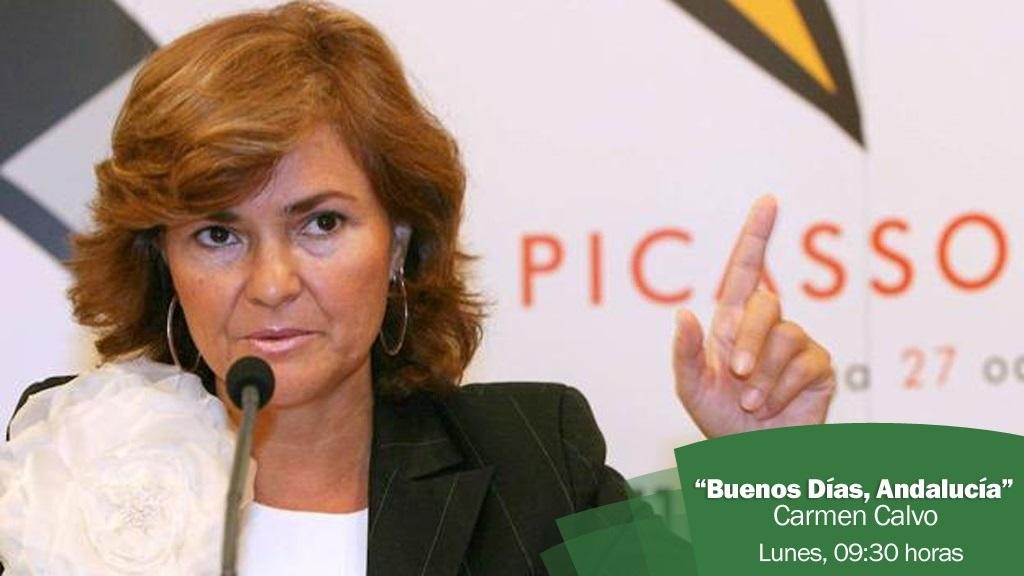 El programa de Canal Sur Buenos días, Andalucía entrevista este lunes a la vicepresidenta del Gobierno, Carmen Calvo