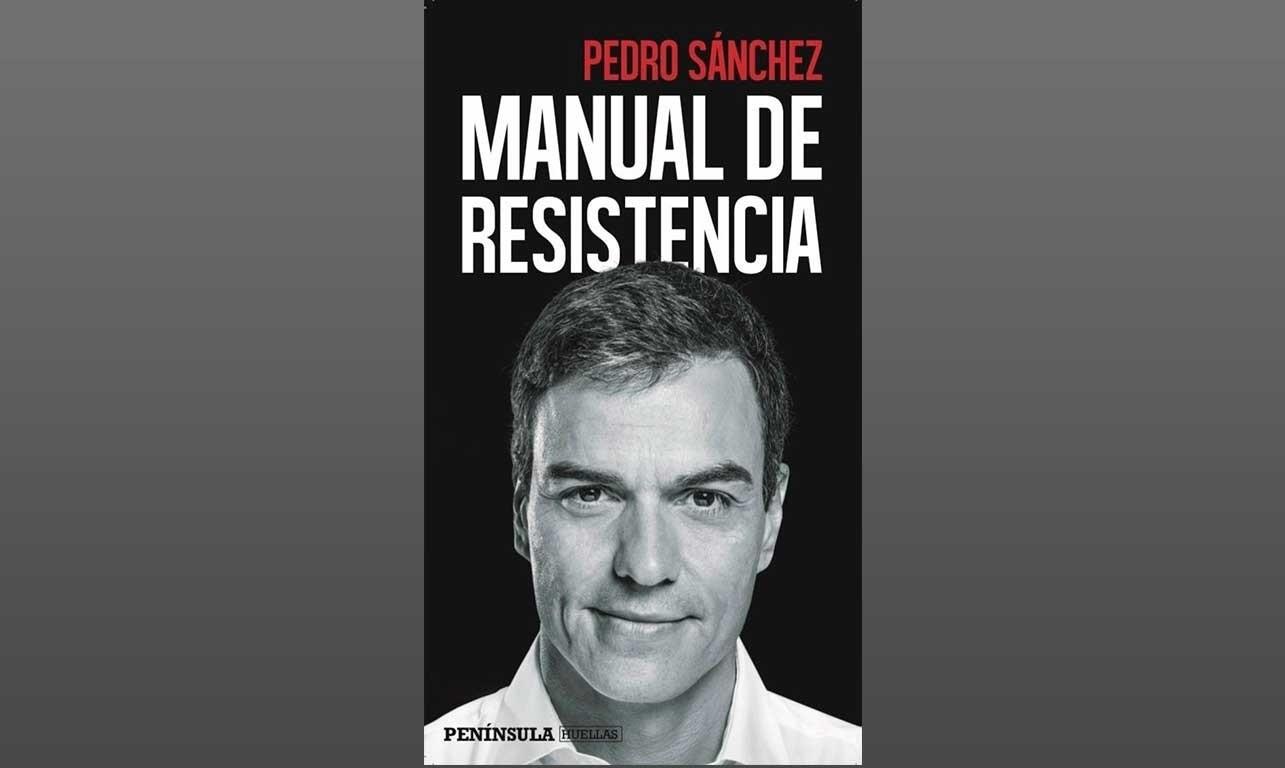 Portada del libro de Pedro Sánchez, 'Manual de Resistencia'. Europa Press.