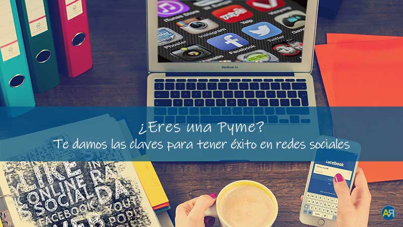 como crear una estrategia en redes sociales para pymes 800 ana rico