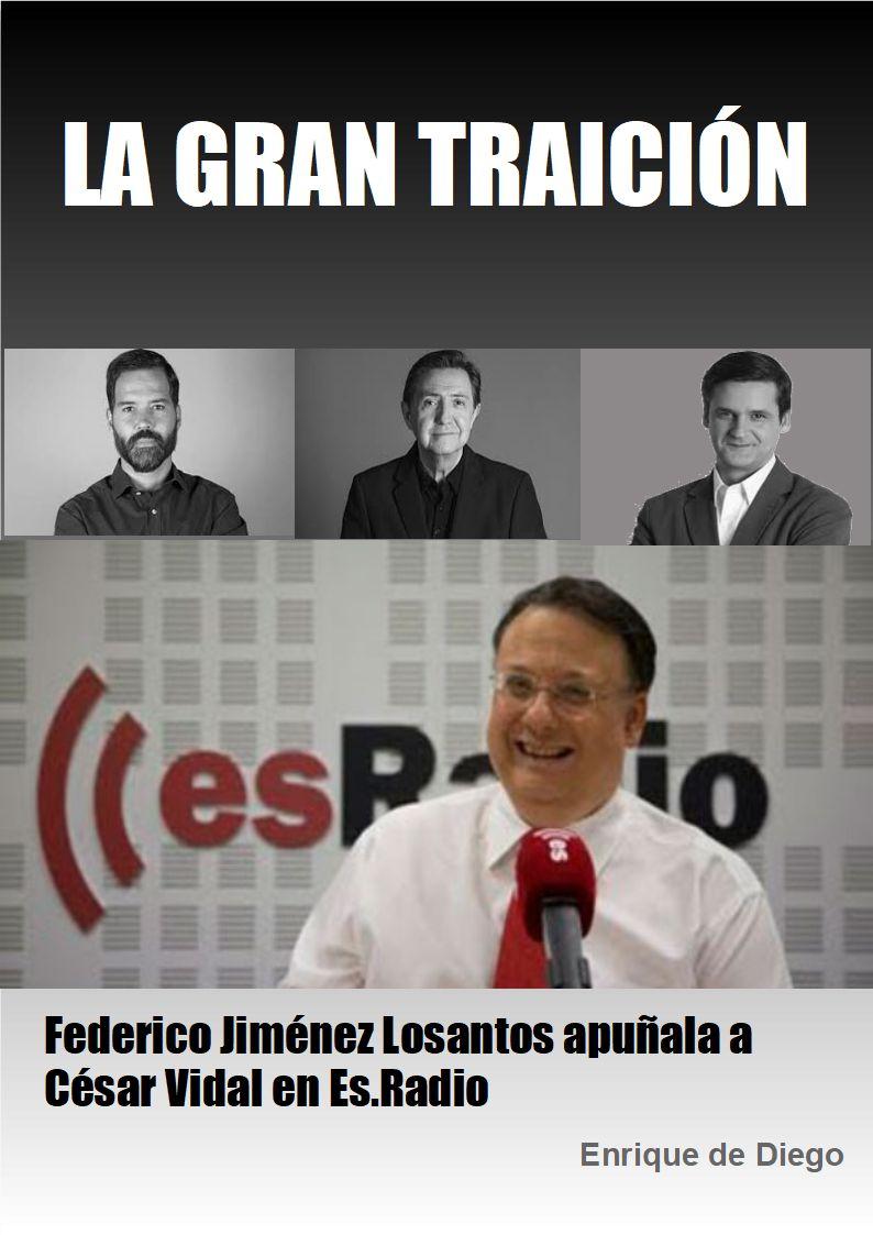 Portada del libro 'La gran traición: Federico Jiménez Losantos apuñala a César Vidal en esRadio'