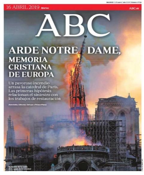 ABC. Arde Notre Dame, memoria cristiana de Europa