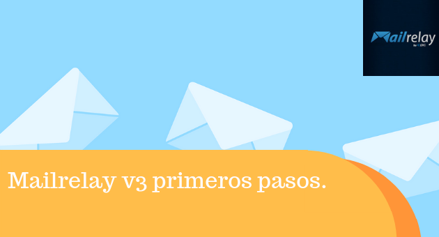 Mailrelay v3 primeros pasos