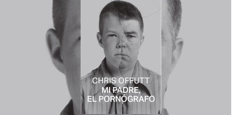 Mi padre, el pornógrafo