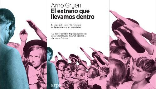 “El extraño que llevamos dentro”, de Arno Gruen