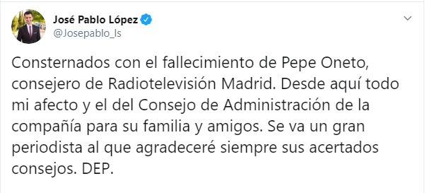 Tuit de José Pablo López por la muerte de Pepe Oneto. Twitter Tuit de José Pablo López por la muerte de Pepe Oneto. Twitter