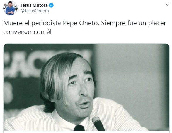 Tuit de Jesús Cintora por la muerte de Pepe Oneto. Twitter Tuit de Jesús Cintora por la muerte de Pepe Oneto. Twitter