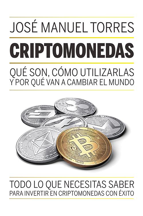 El libro de José Miguel Torres explica cómo utilizar las criptomonedas