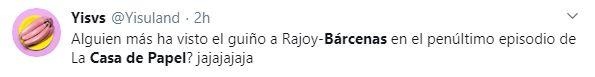 Tuit comentando la referencia del Sé fuerte de Rajoy a Bárcenas en La Casa de Papel