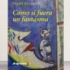 Portada de 'Como un fantasma'. Portada de 'Como un fantasma'.