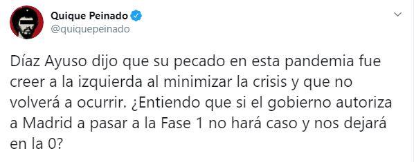 Quique Peinado reflexiona sobre el pase a la fase 1 de la desescalada de la Comunidad de Madrid recordando unas palabras de Ayuso