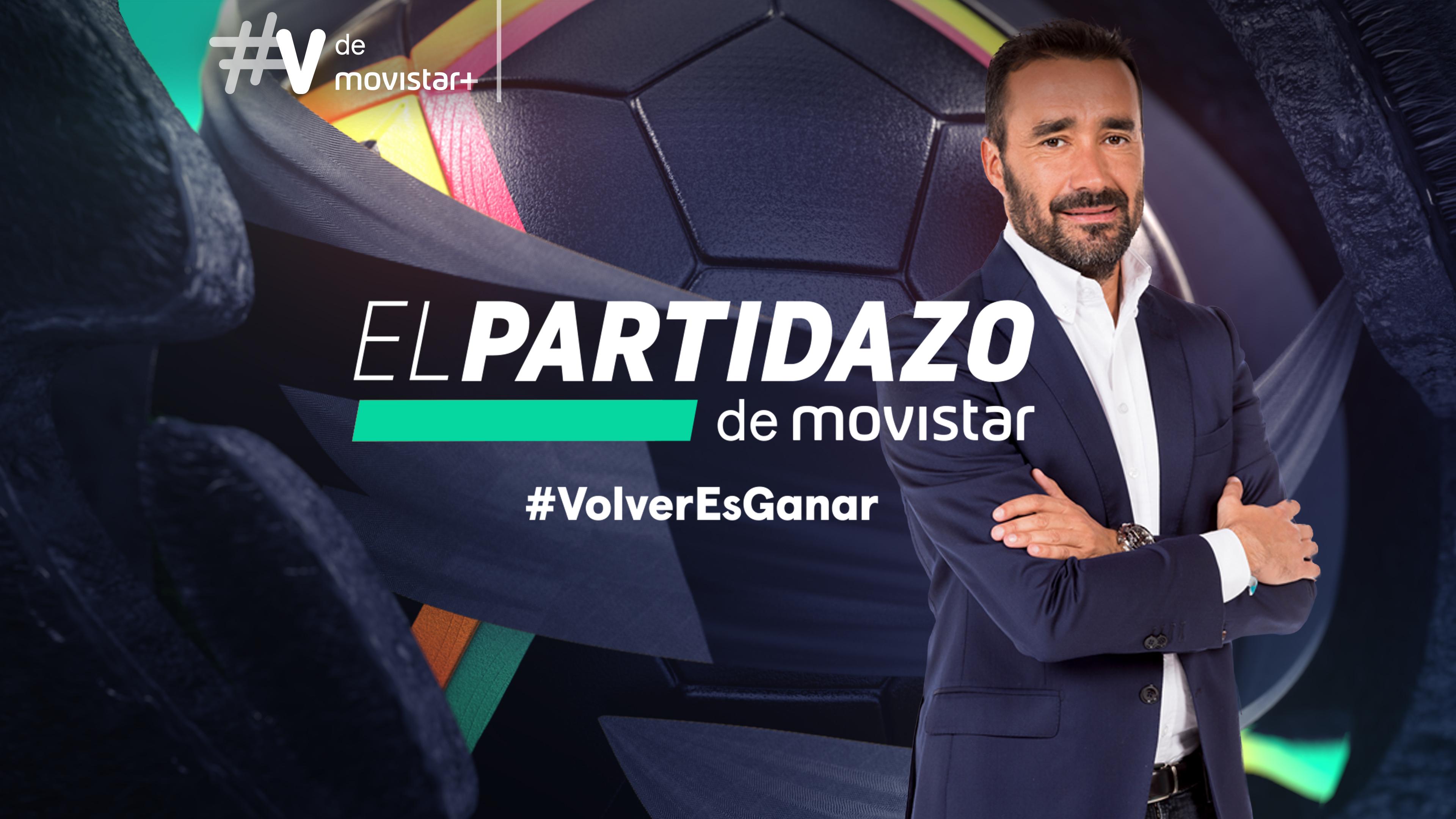 El Partidazo de Movistar estrena la sección especial #VolverEsGanar