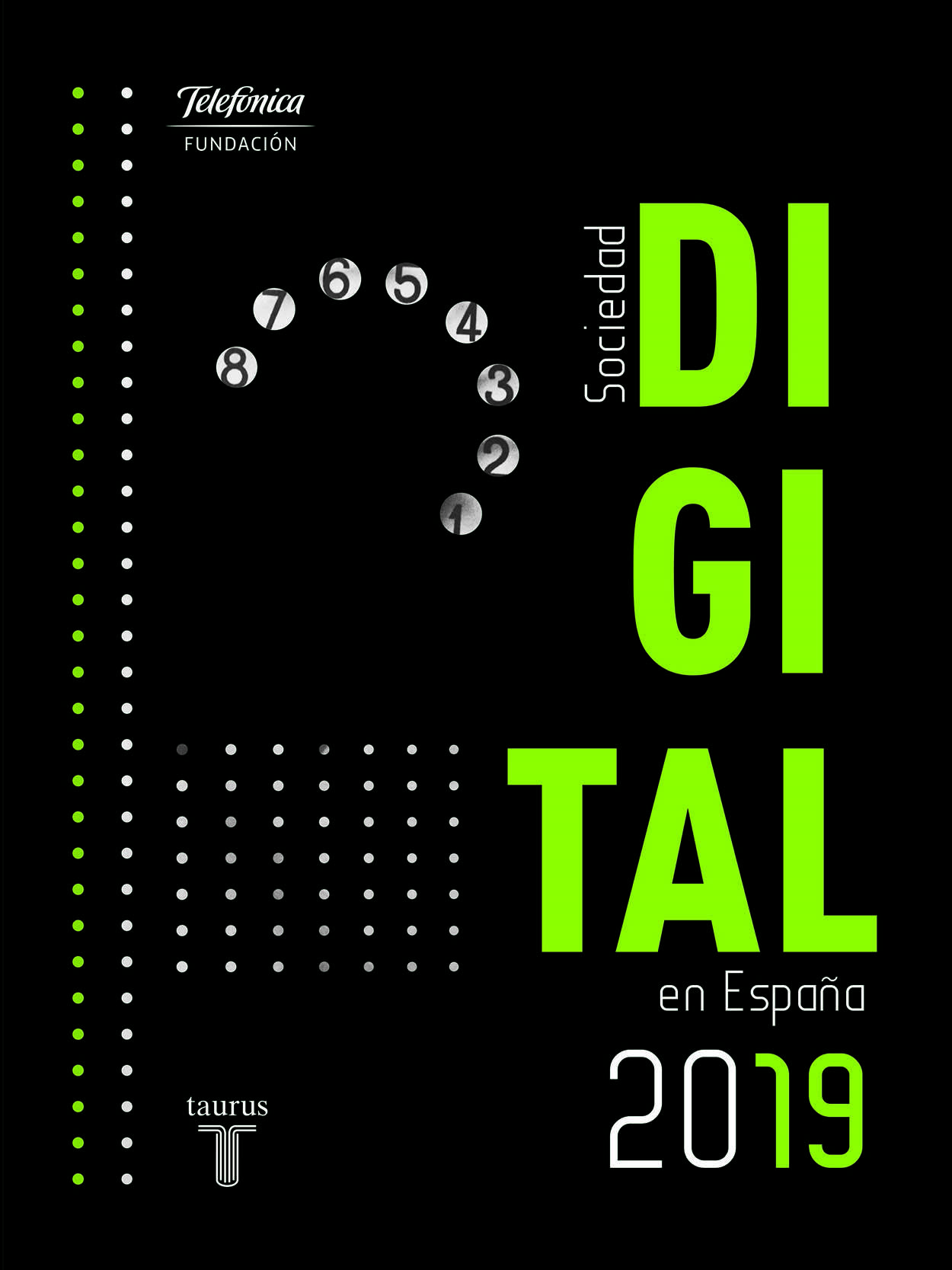 Informe 'La Sociedad Digital en España 2019' de la Fundación Telefónica Informe 'La Sociedad Digital en España 2019' de la Fundación Telefónica