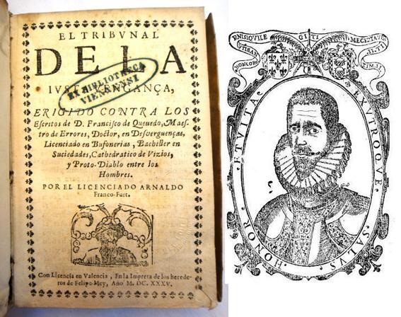 Luis Pacheco de Narváez fue encarcelado por crear un autor falso con el que escribió  “una sátira atroz y continuo sarcasmo contra don Francisco Quevedo”