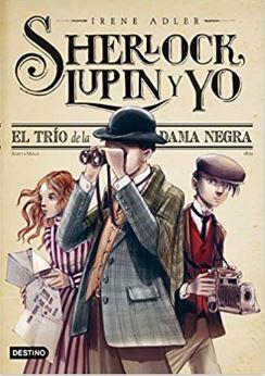 Sherlock, Lupin y yo