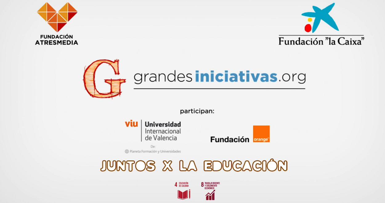 Proyecto 'Grandes Iniciativas', que organizan junto a la Fundación “la Caixa” y con la participación de la Fundación Orange y la Universidad Internacional de Valencia (VIU), con el fin de impulsar la excelencia e innovación educativa