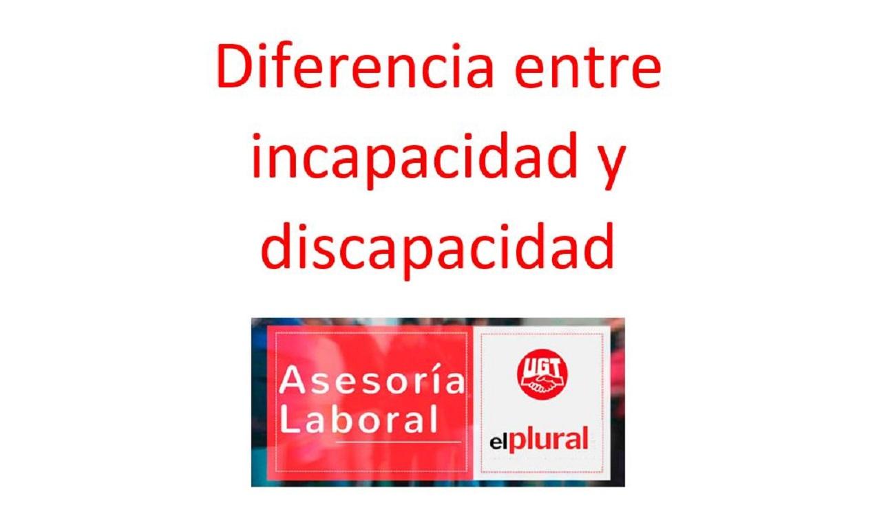 Diferencias entre incapacidad y discapacidad