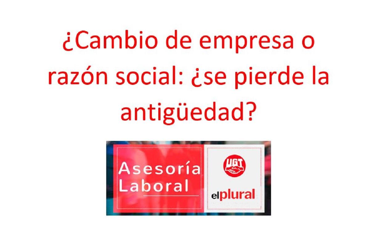 Cambio de empresa o razón social: ¿se pierde la antigüedad?