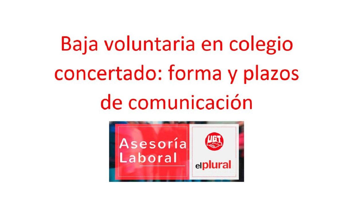 Baja voluntaria en colegio concertado: forma y plazos de comunicación