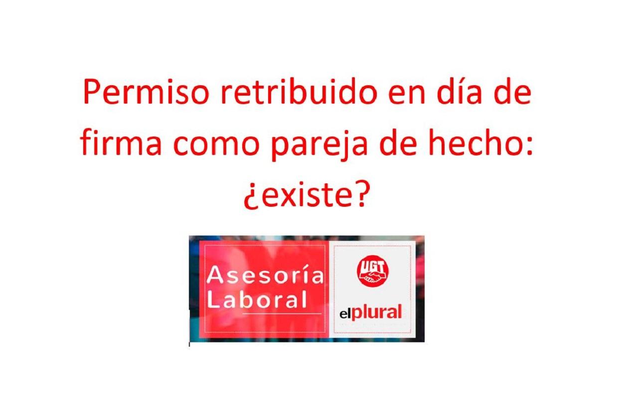 Permiso retribuido en día de firma como pareja de hecho: ¿existe?