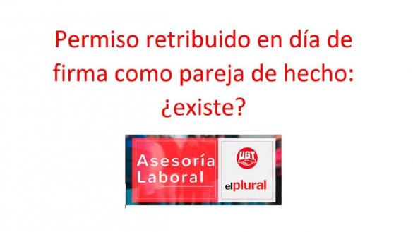 Permiso retribuido en día de firma como pareja de hecho: ¿existe?
