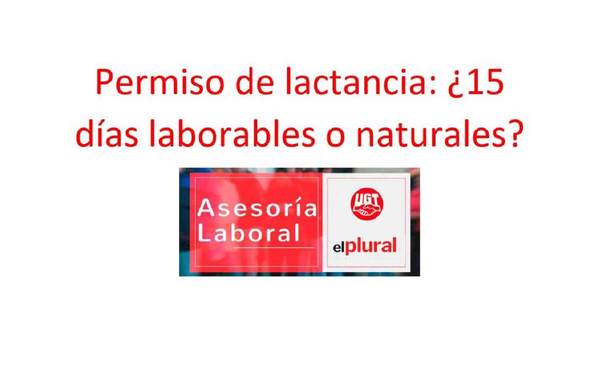  Permiso de lactancia: ¿15 días laborables o naturales?