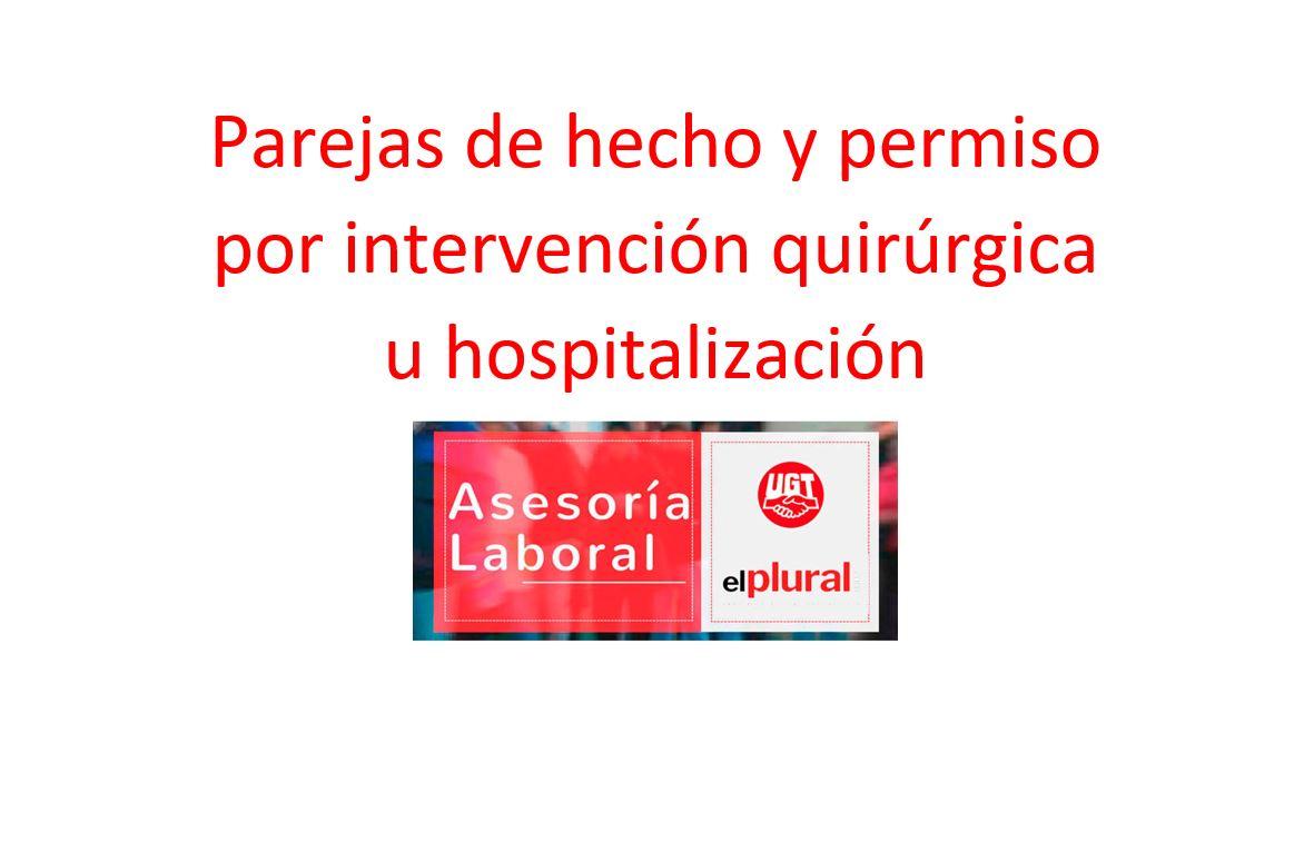 Parejas de hecho y permiso por intervención quirúrgica u hospitalización Parejas de hecho y permiso por intervención quirúrgica u hospitalización