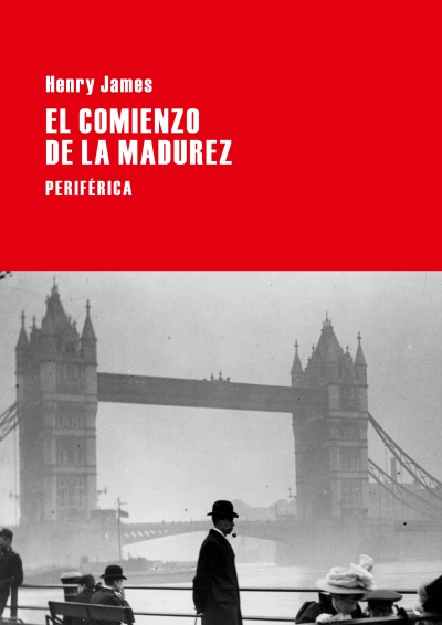 "El comienzo de la madurez": Henry James y el Londres de su juventud