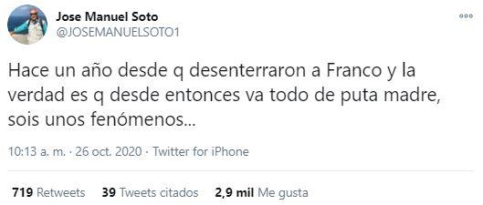 Tuit de José Manuel Soto recordando la exhumación de Franco